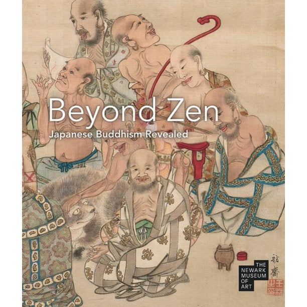 Beyond Zen: Japanese Buddhism Revealed — The Newark Museum of Art