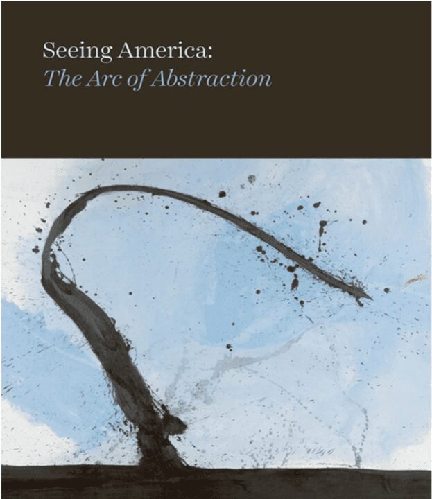 Seeing America – The Arc of Abstraction – book cover